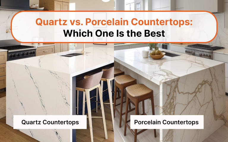 Quartz vs Porcelain Countertops: Which One Is the Best